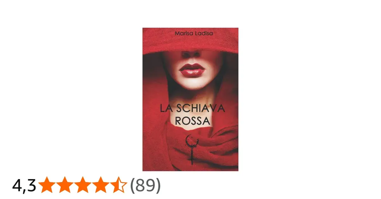 Copertina del libro "La Schiava Rossa" di Marisa Ladisa, con un primo piano di labbra rosse e un drappeggio rosso.